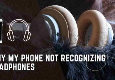 Why My Phone is not Recognizing My Headphones?